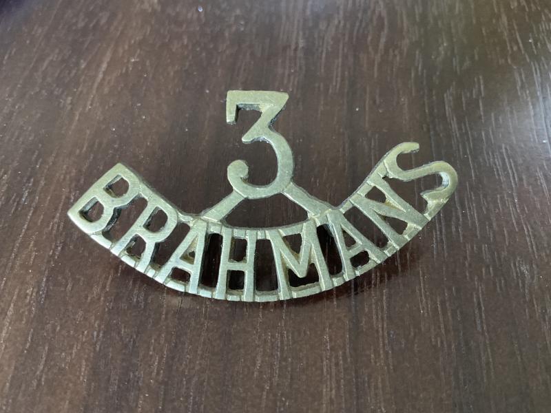 Indian Army ; 3rd BRAHMANS brass shoulder title.
